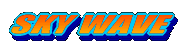 FOR  SKYWAVE